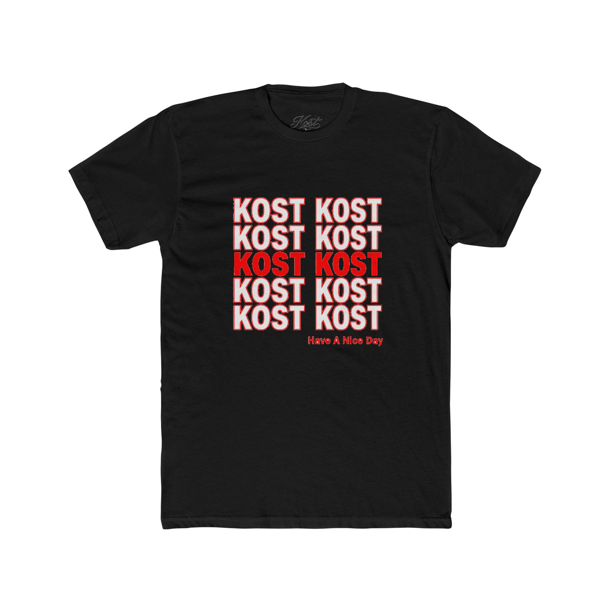 Kost Kost Have a Nice Day Graphic T-Shirt