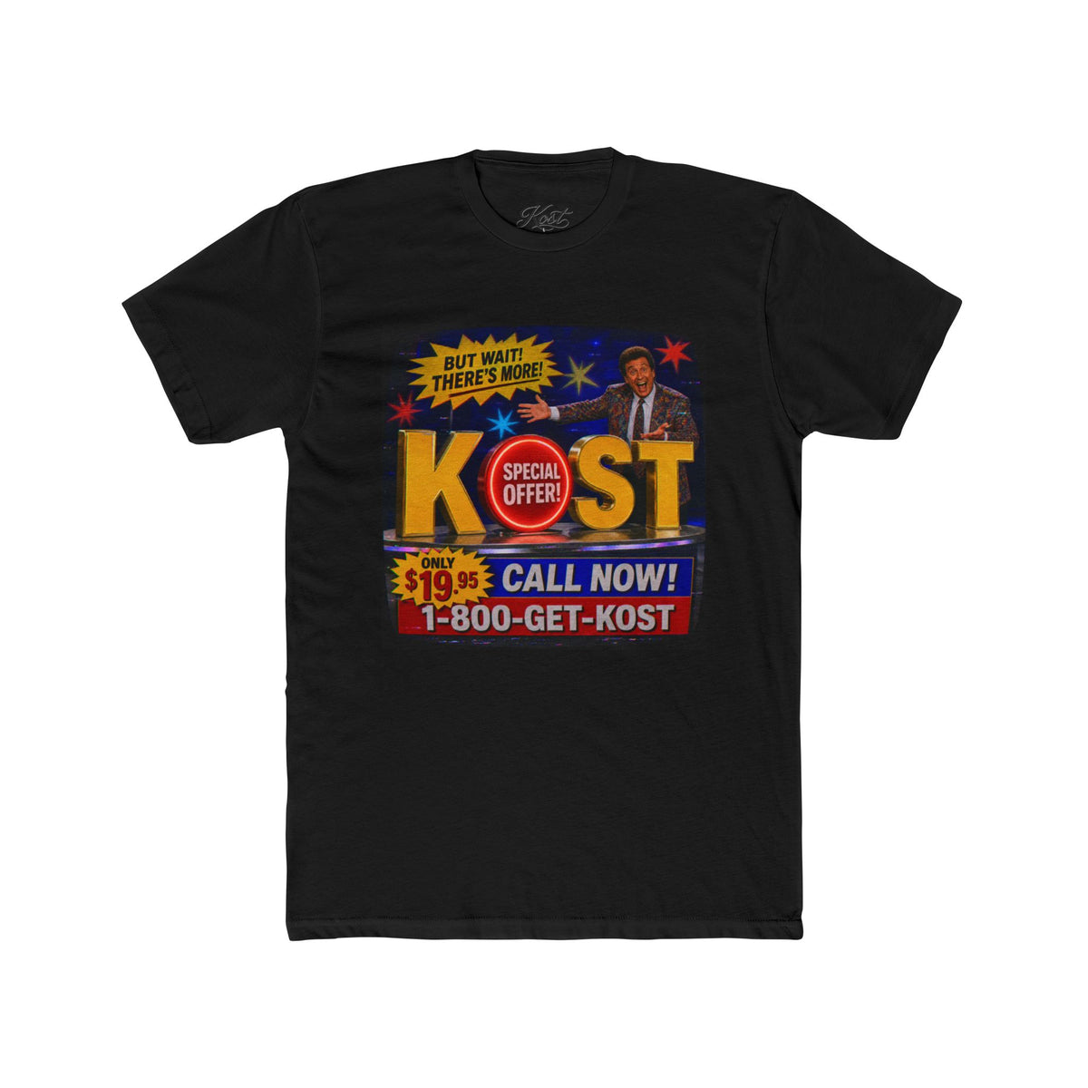 KOST Infomercial Graphic Tee — "Call Now! 1-800-GET-KOST" Retro TV Ad Shirt