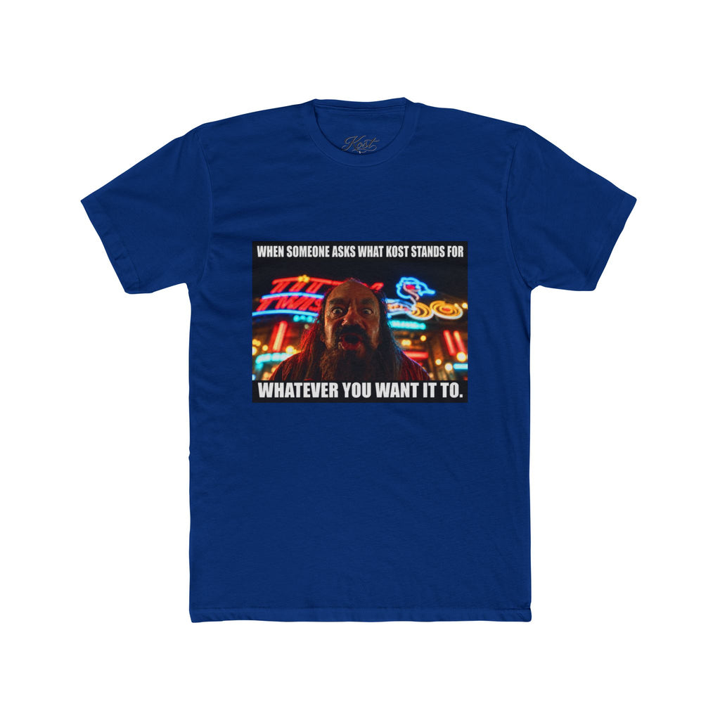 “When Someone Asks What Stands For Whatever You Want It To” Funny Graphic T-Shirt