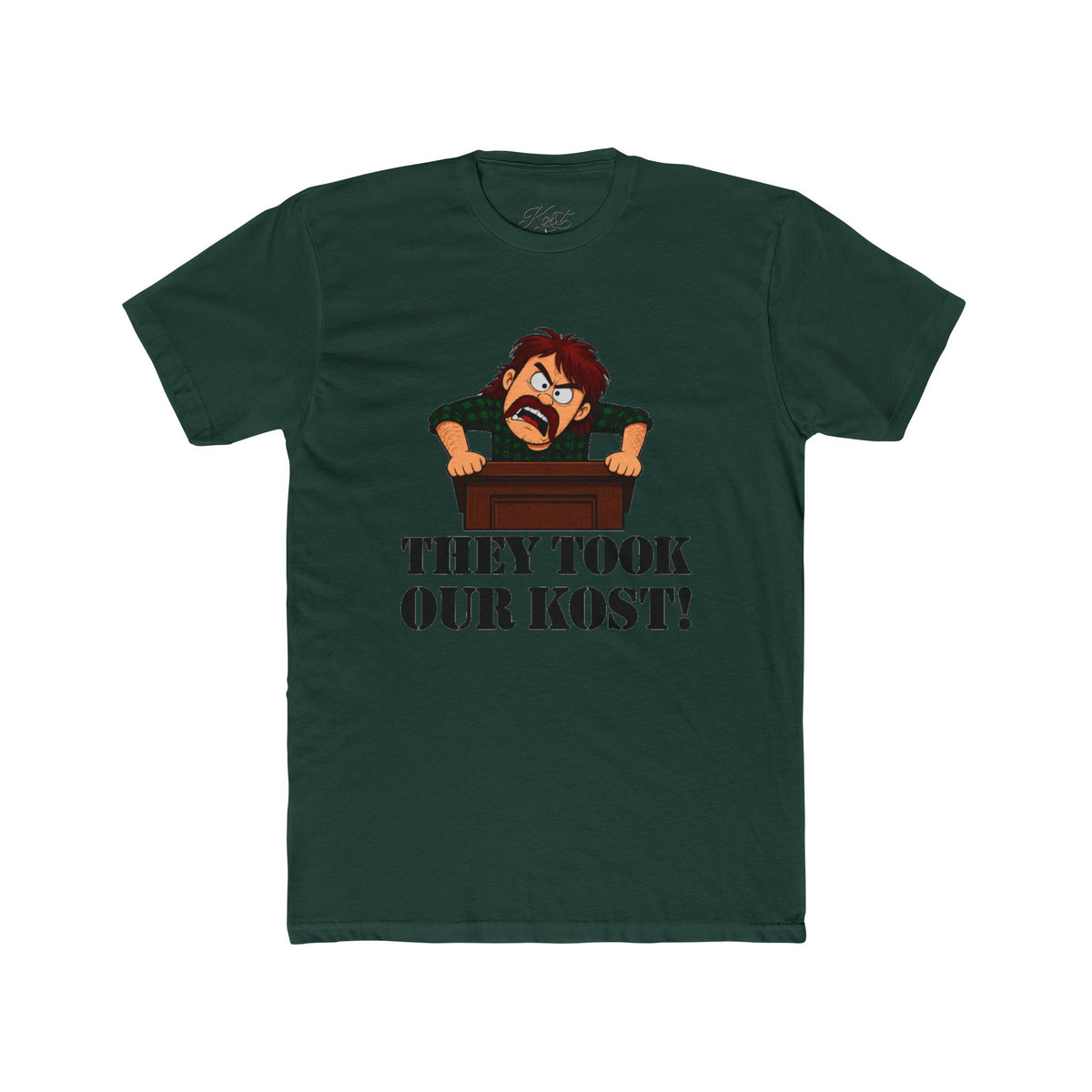 They Took Our Kost Funny Political Statement T-Shirt