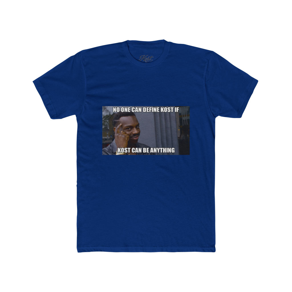 No One Can Define KOST Tee – KOST Can Be Anything Motivational Shirt