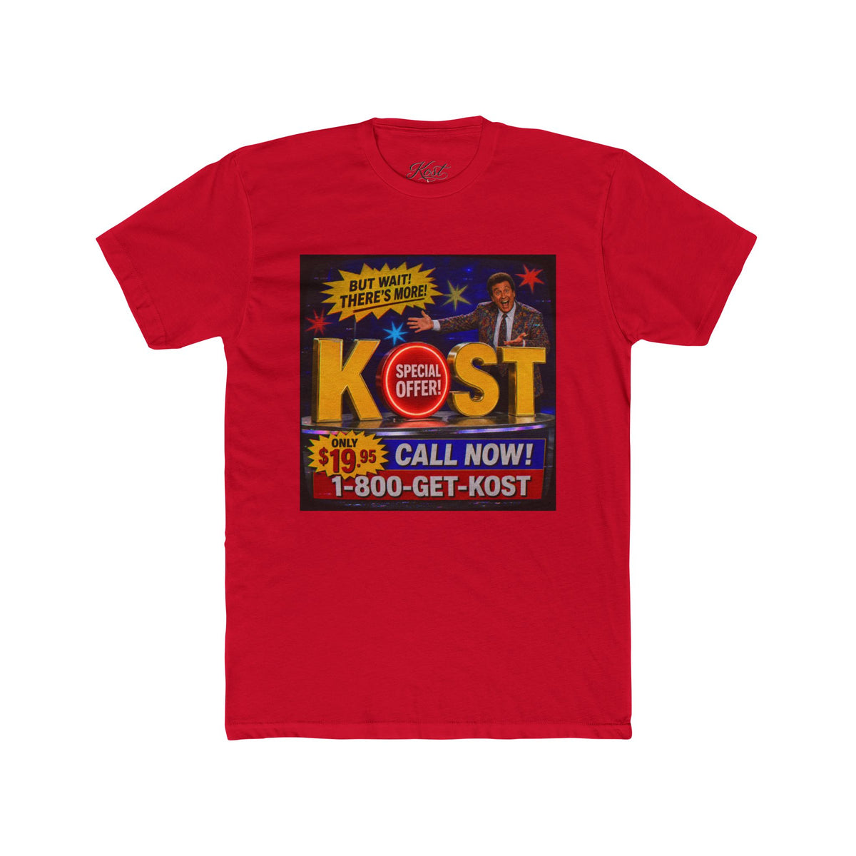 KOST Infomercial Graphic Tee — "Call Now! 1-800-GET-KOST" Retro TV Ad Shirt
