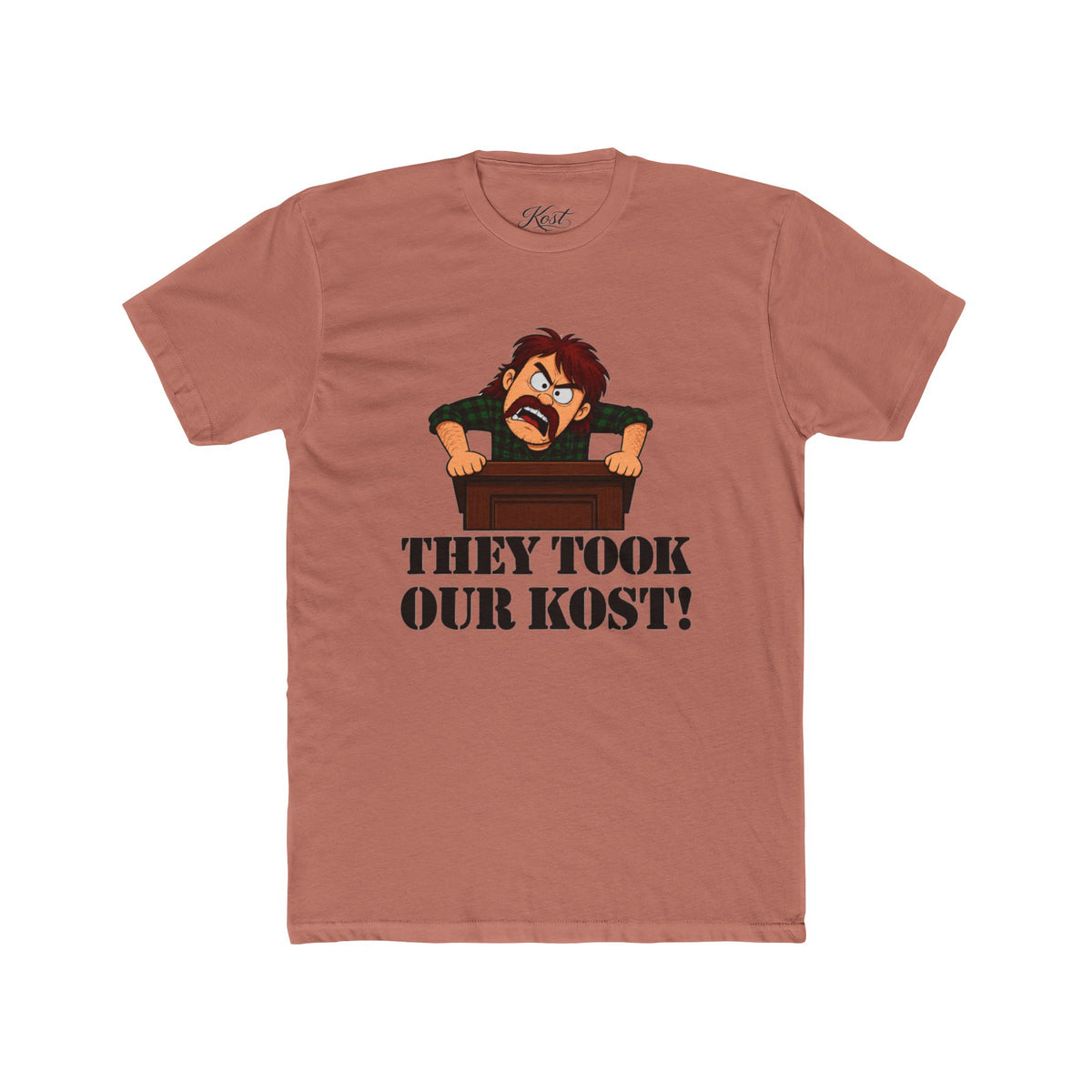 They Took Our Kost Funny Political Statement T-Shirt