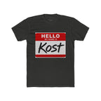 Hello My Name Is Kost T‑Shirt — Name Tag Graphic Tee