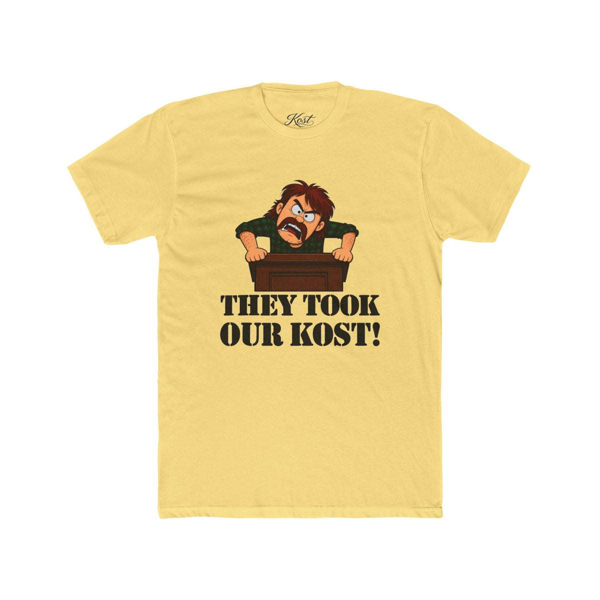 They Took Our Kost Funny Political Statement T-Shirt