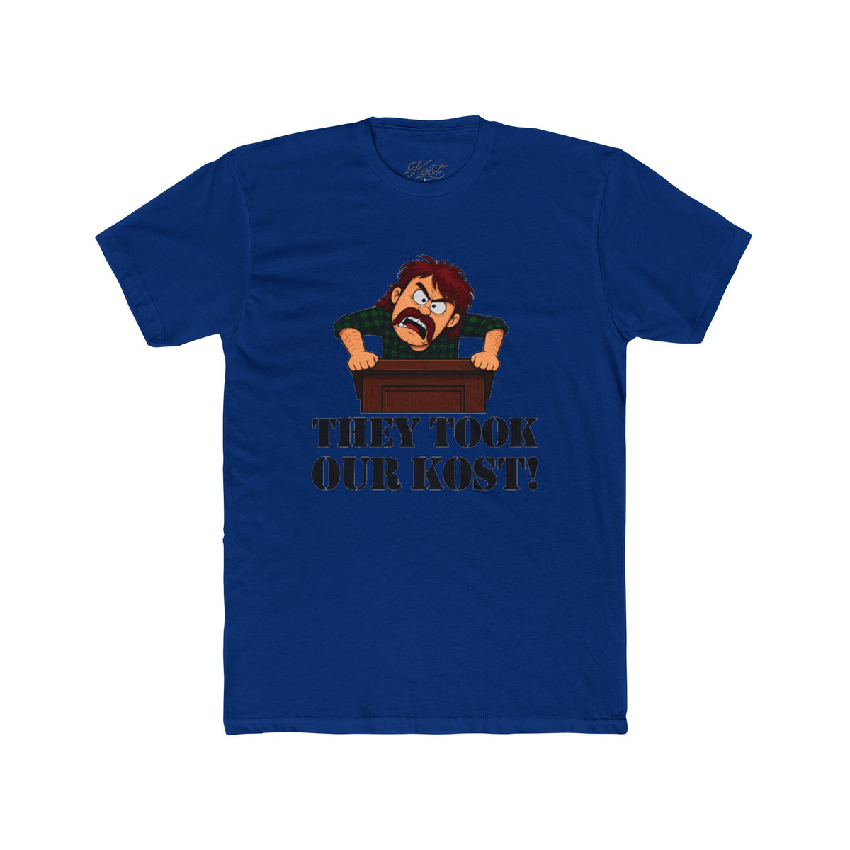 They Took Our Kost Funny Political Statement T-Shirt