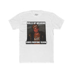 Rolls Up Wearing KOST Leaves Everyone Talking Graphic T-Shirt