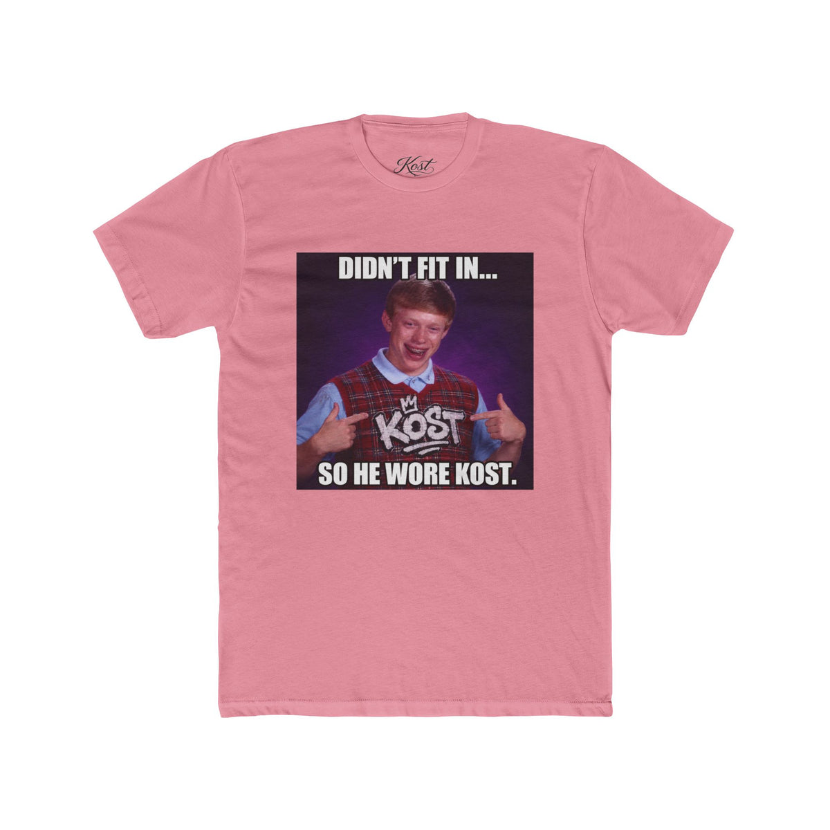 Didn't Fit In... So He Wore KOST Meme T-Shirt