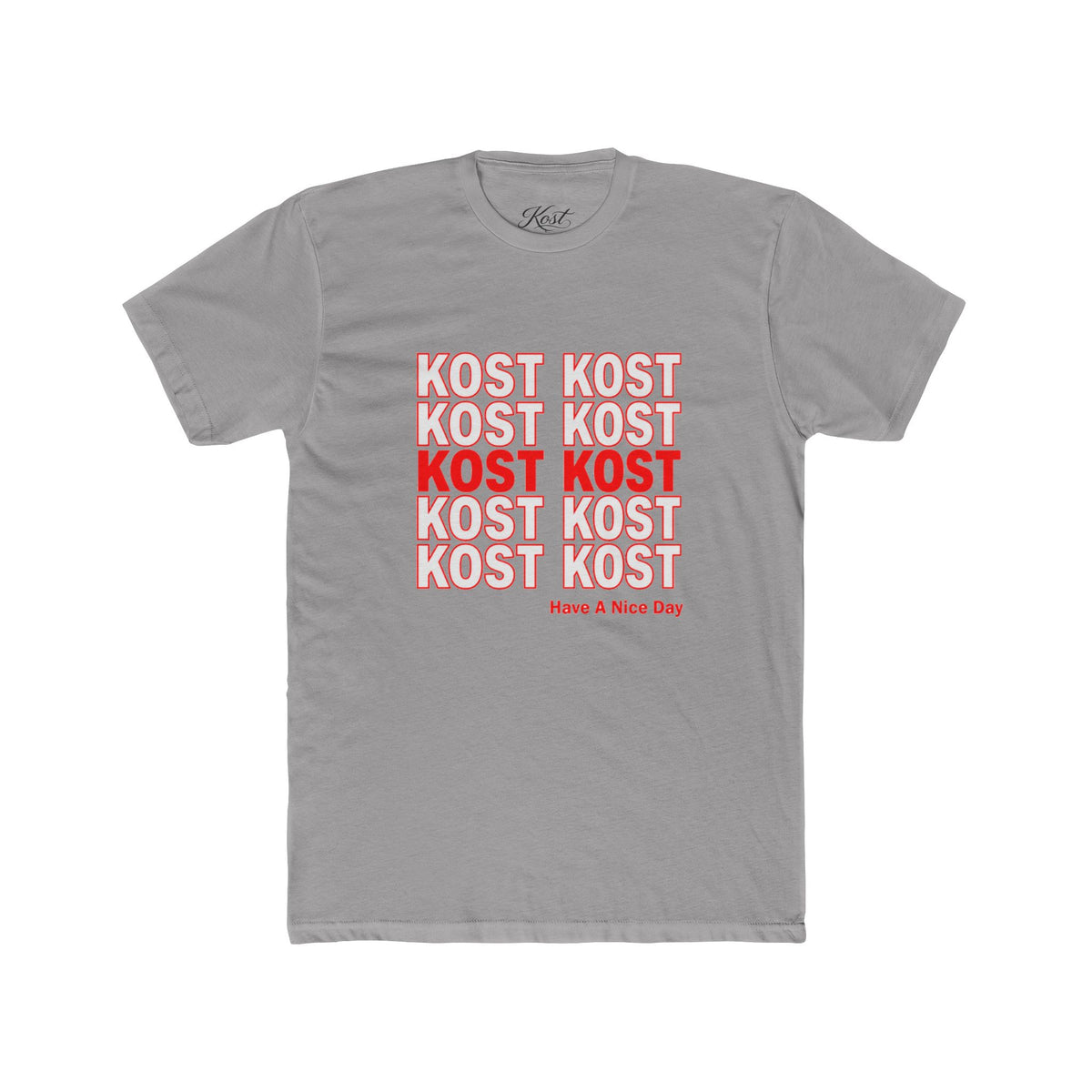 Kost Kost Have a Nice Day Graphic T-Shirt