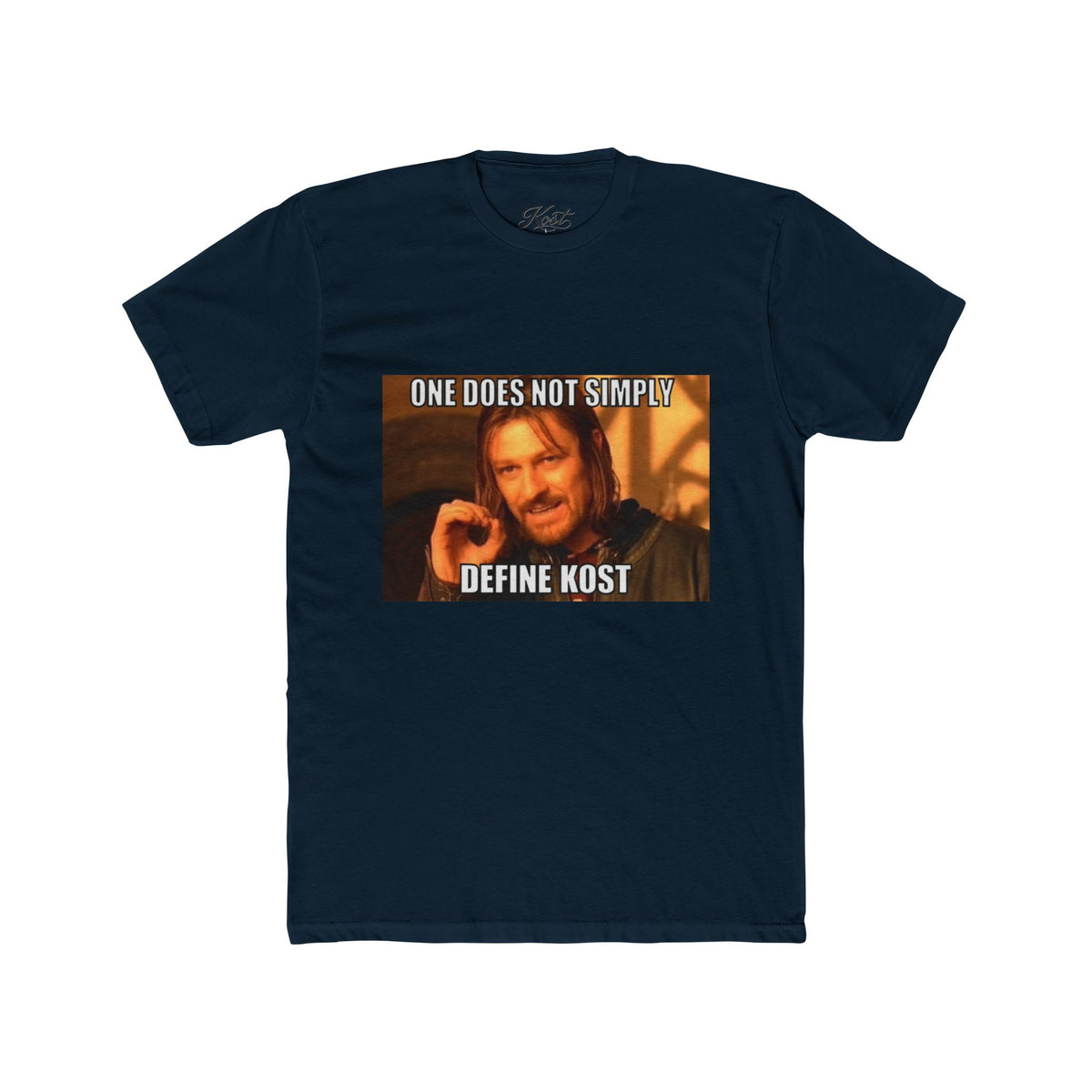 One Does Not Simply Define Kost Funny Meme T-Shirt