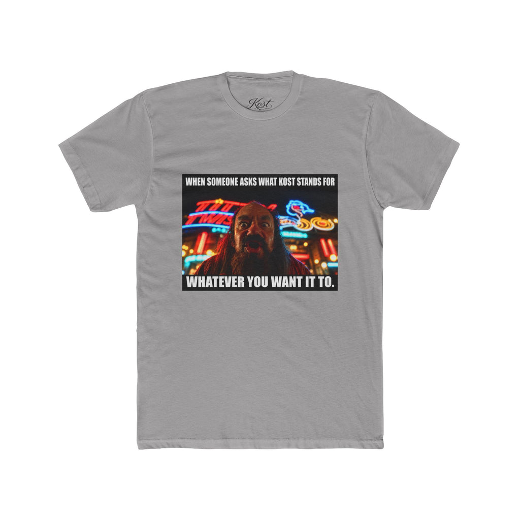 “When Someone Asks What Stands For Whatever You Want It To” Funny Graphic T-Shirt