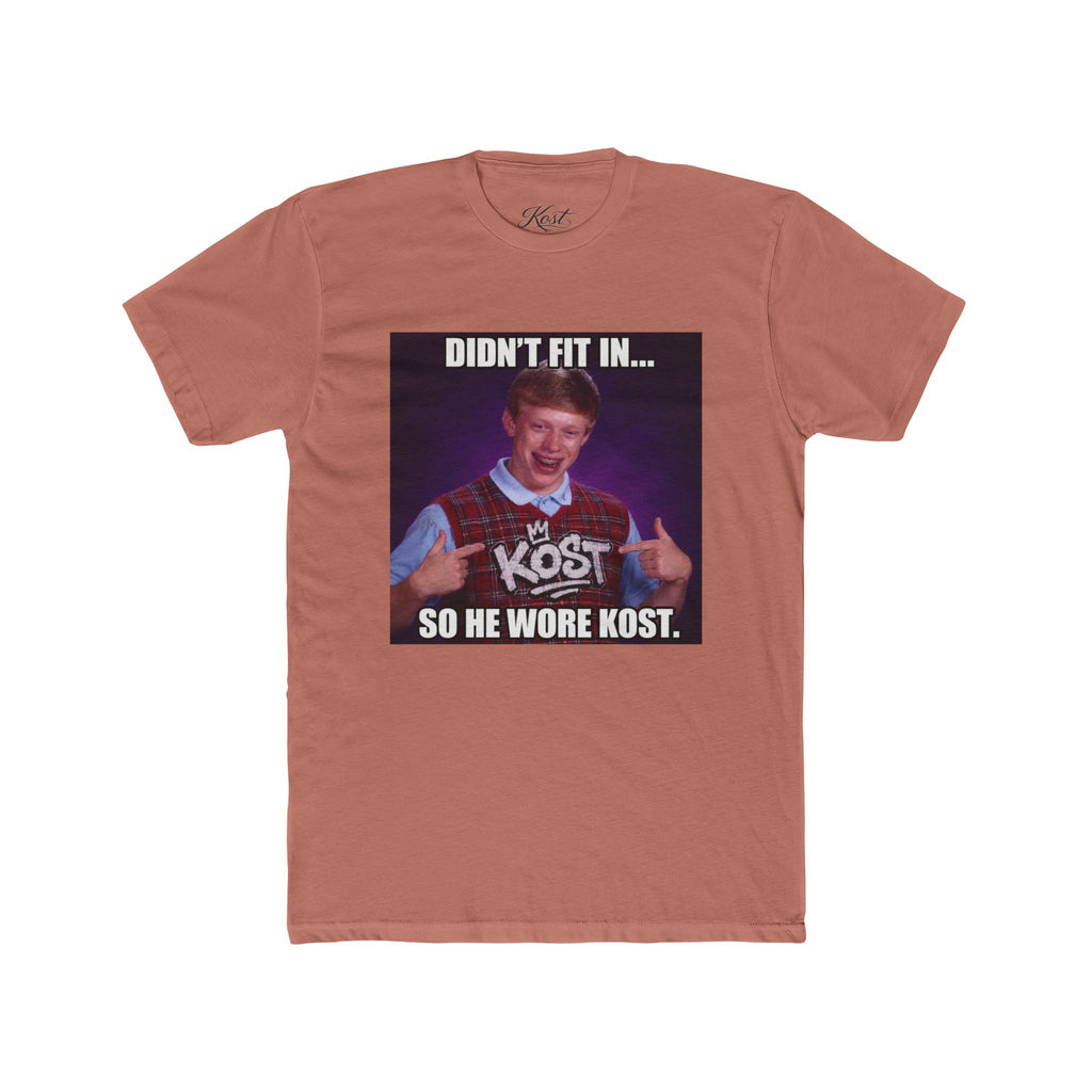 Didn't Fit In... So He Wore KOST Meme T-Shirt