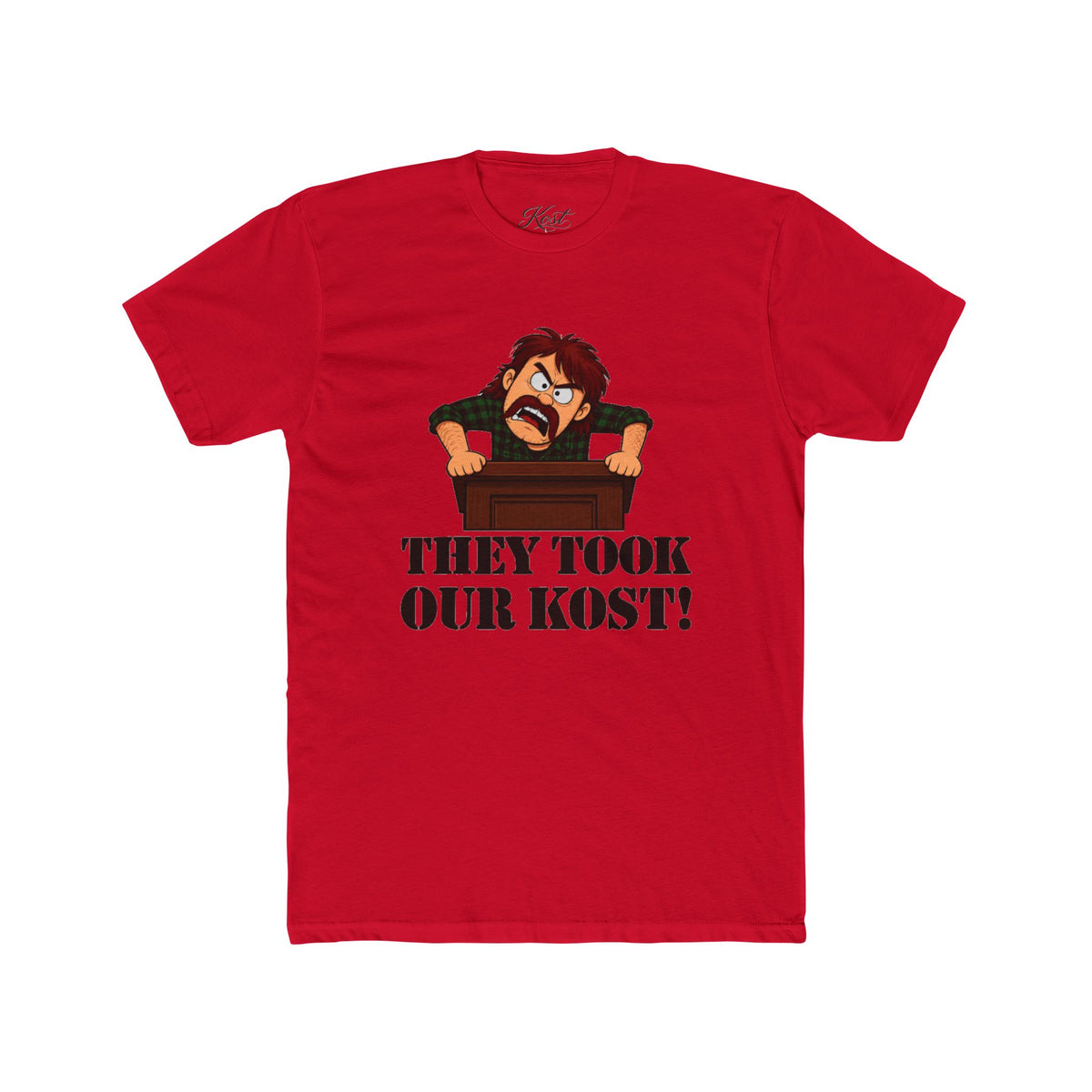 They Took Our Kost Funny Political Statement T-Shirt