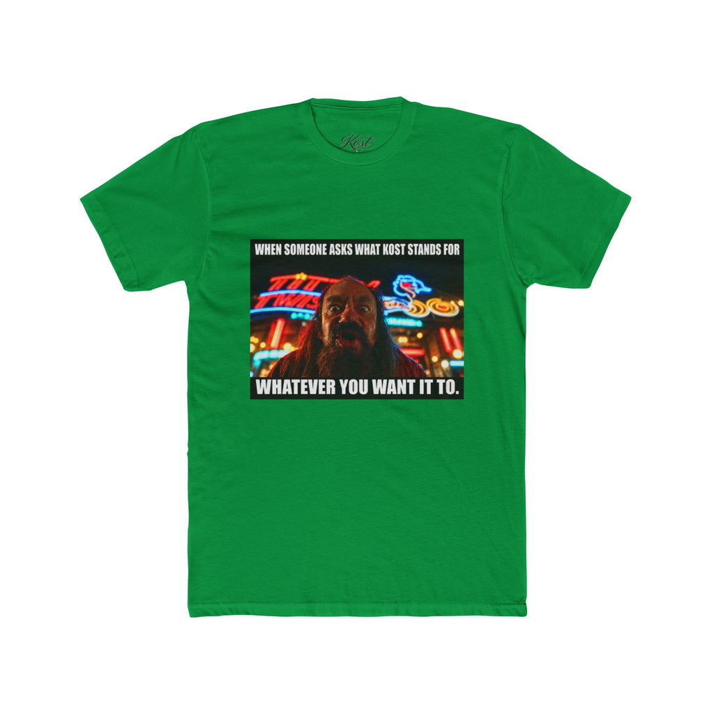 “When Someone Asks What Stands For Whatever You Want It To” Funny Graphic T-Shirt