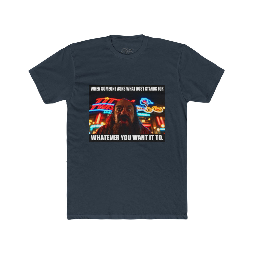 “When Someone Asks What Stands For Whatever You Want It To” Funny Graphic T-Shirt
