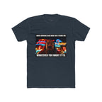 “When Someone Asks What Stands For Whatever You Want It To” Funny Graphic T-Shirt