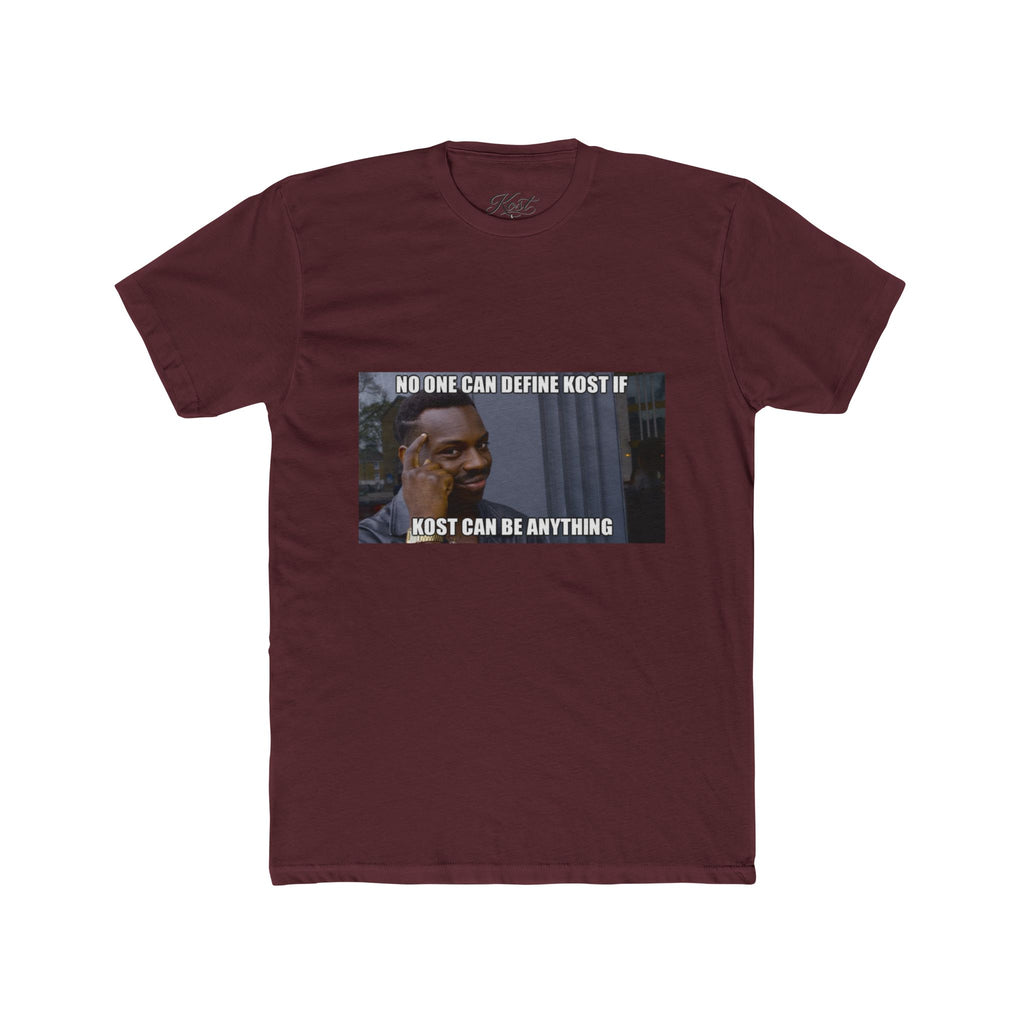 No One Can Define KOST Tee – KOST Can Be Anything Motivational Shirt