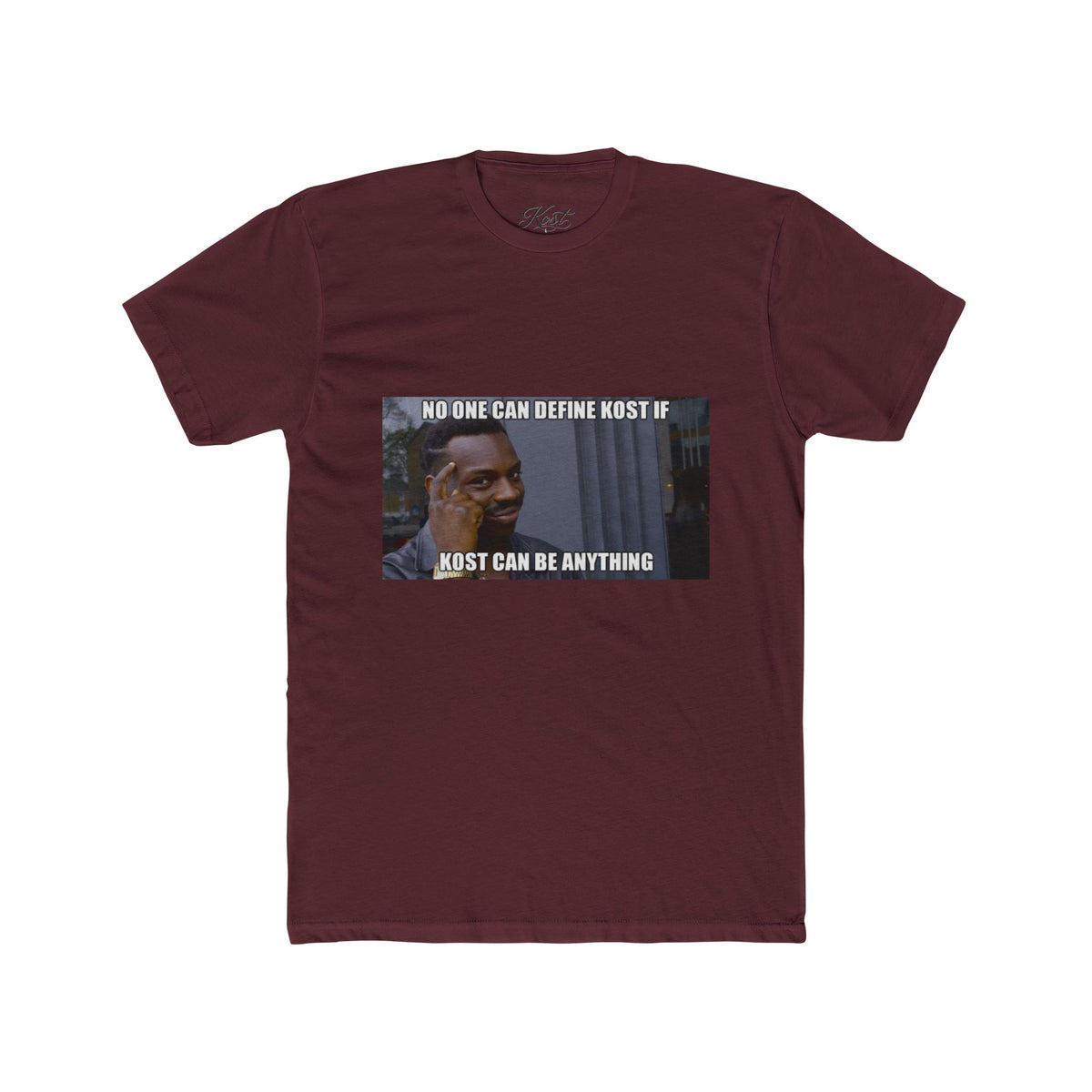 No One Can Define KOST Tee – KOST Can Be Anything Motivational Shirt