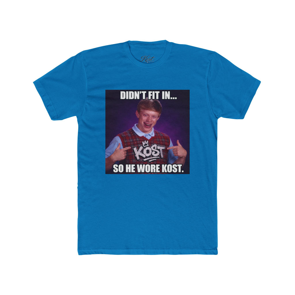 Didn't Fit In... So He Wore KOST Meme T-Shirt