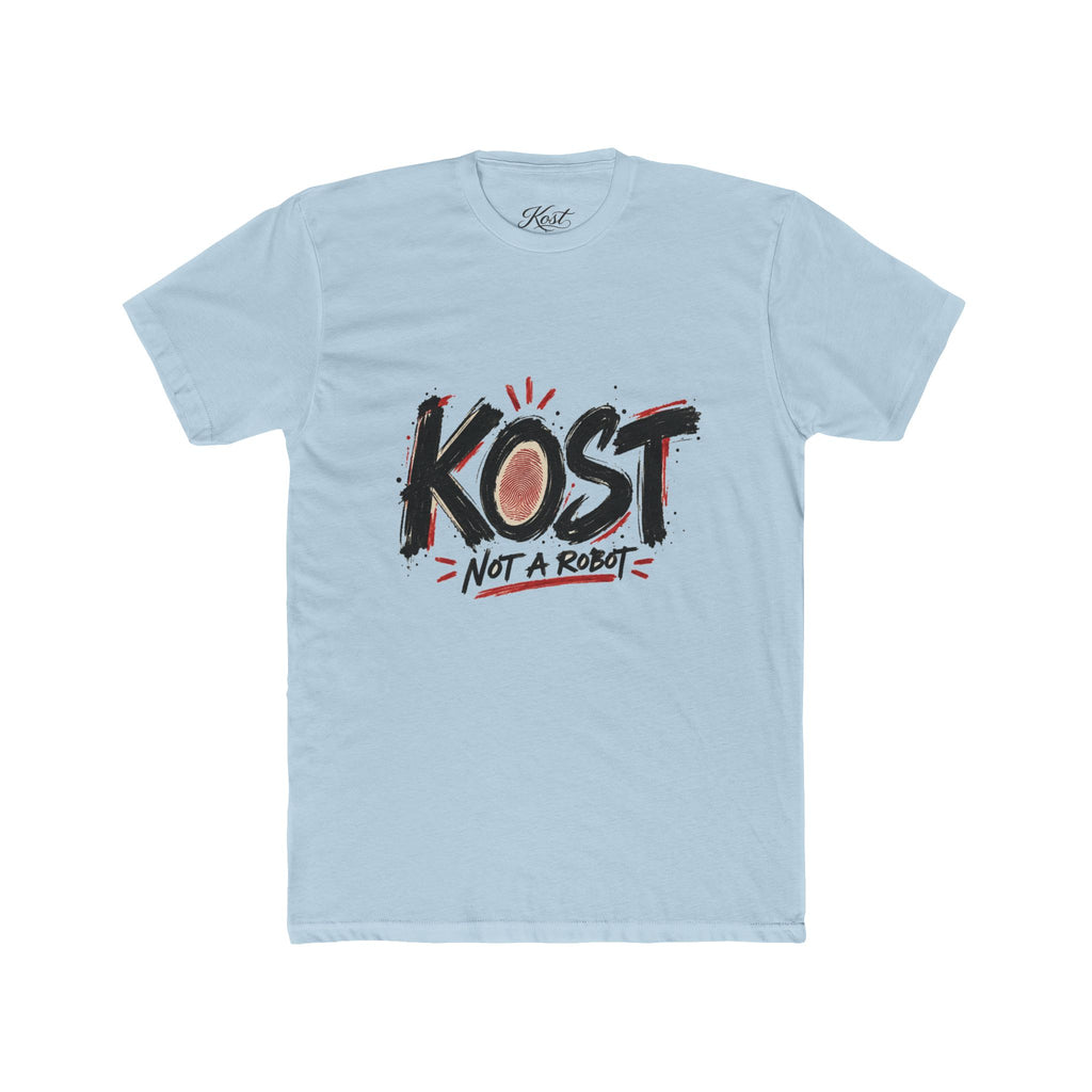 KOST “Not A Robot” Graphic Tee — Casual Streetwear T-Shirt