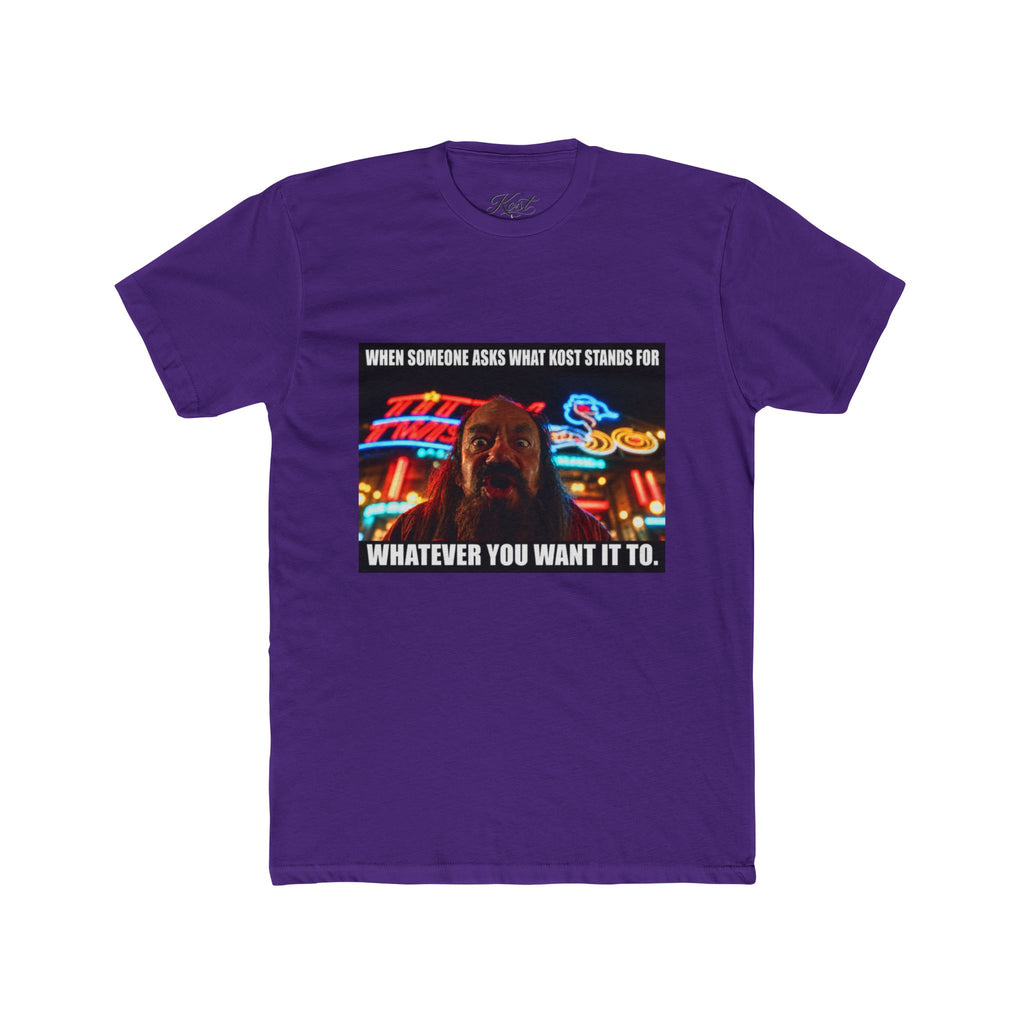 “When Someone Asks What Stands For Whatever You Want It To” Funny Graphic T-Shirt
