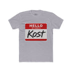 Hello My Name Is Kost T‑Shirt — Name Tag Graphic Tee