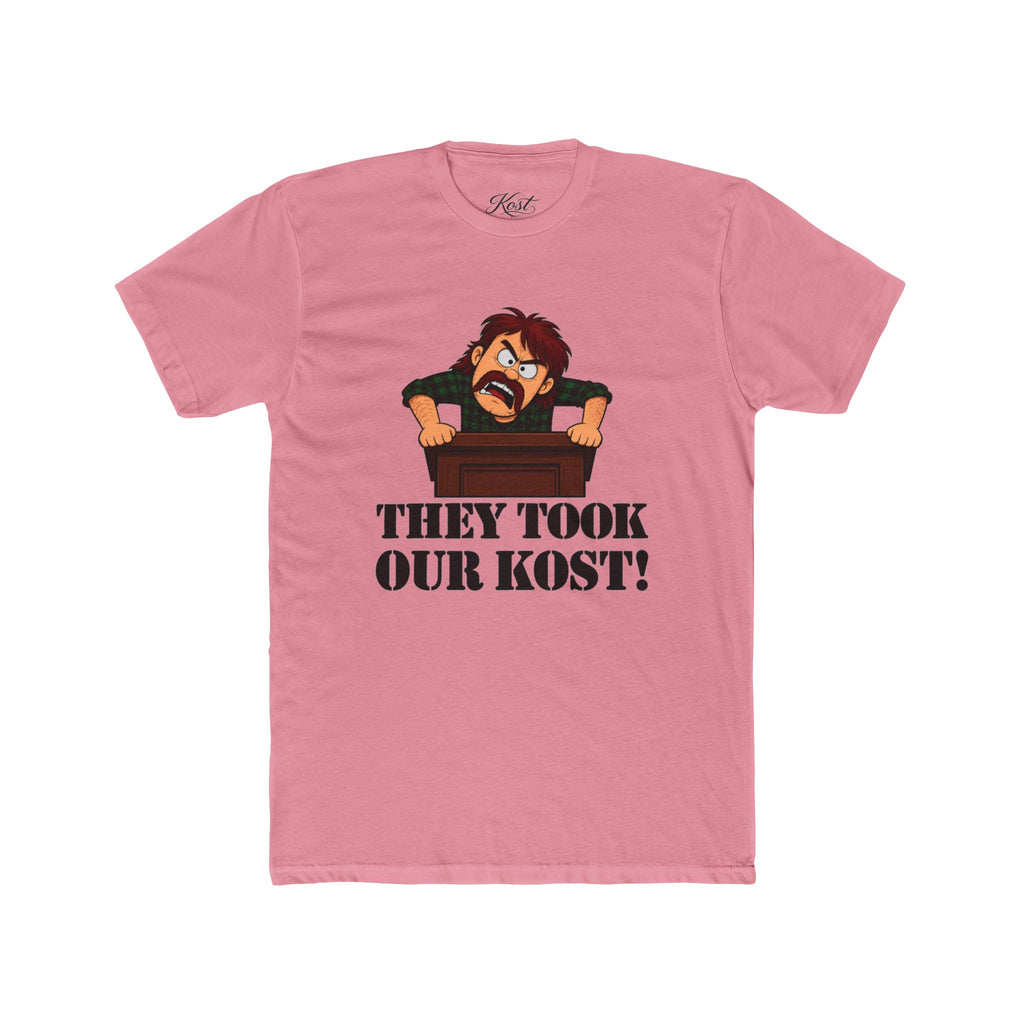 They Took Our Kost Funny Political Statement T-Shirt