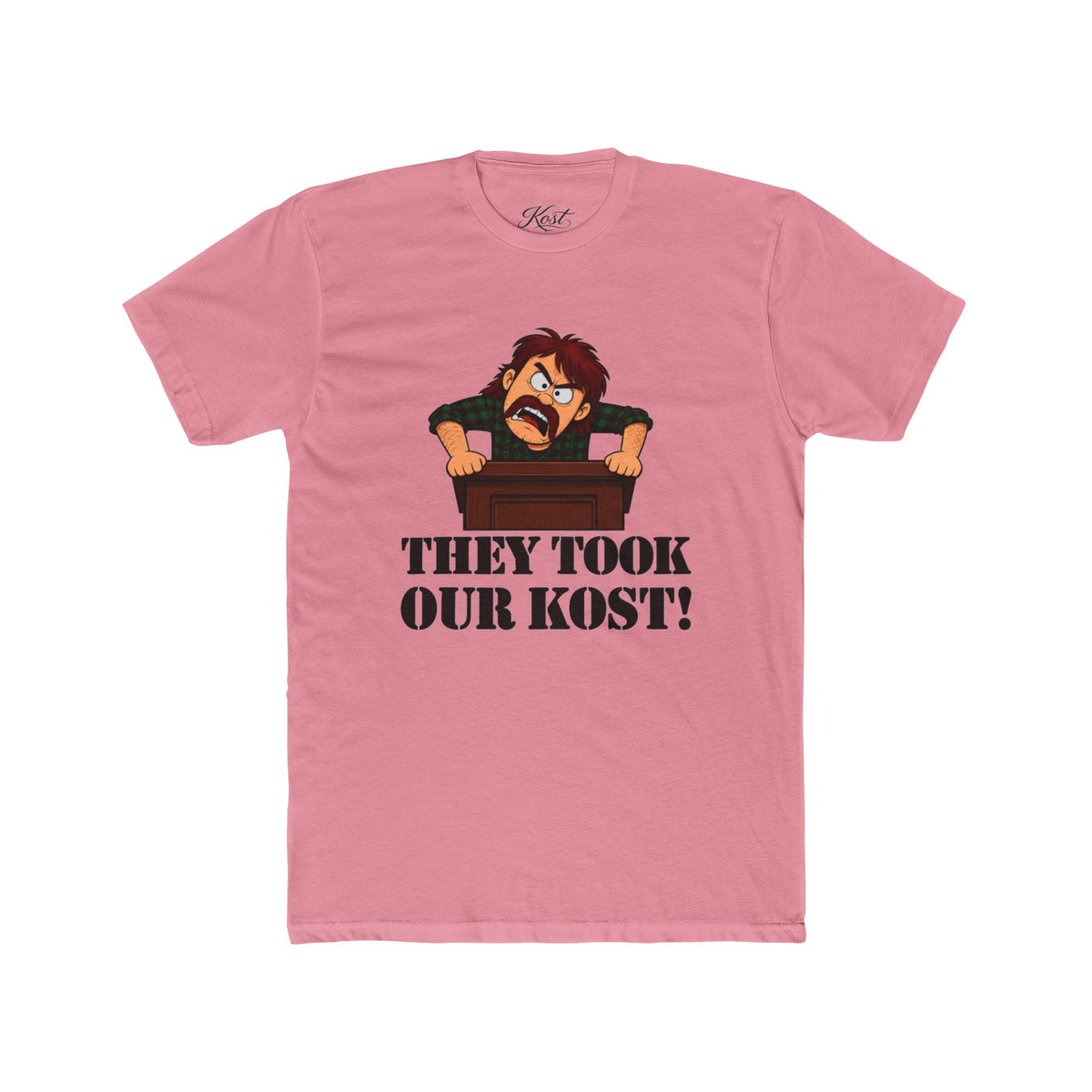 They Took Our Kost Funny Political Statement T-Shirt