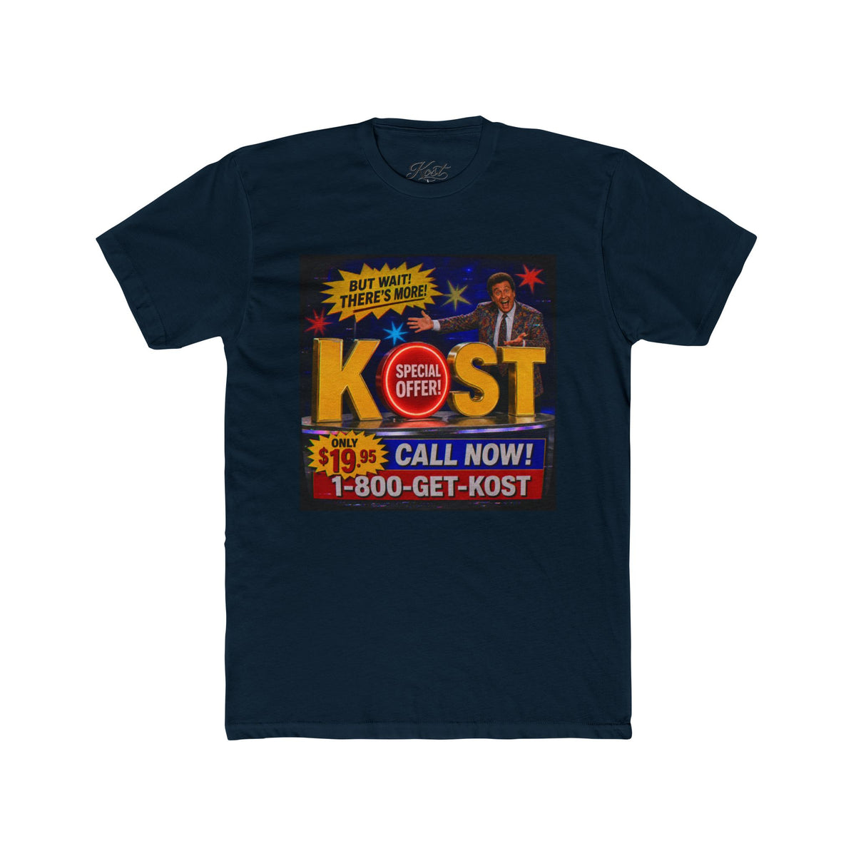KOST Infomercial Graphic Tee — "Call Now! 1-800-GET-KOST" Retro TV Ad Shirt