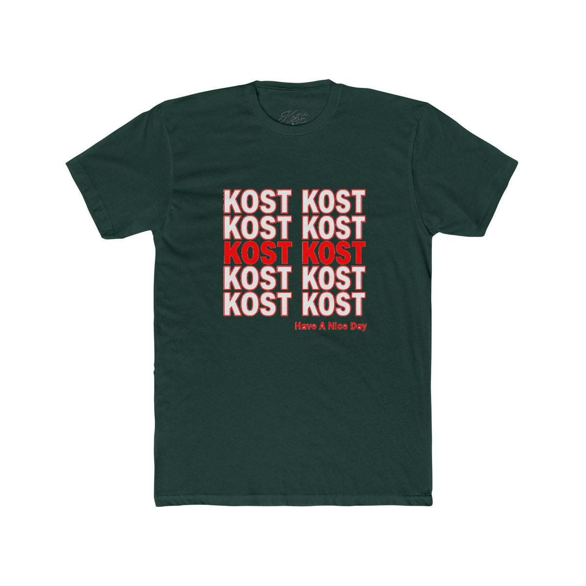Kost Kost Have a Nice Day Graphic T-Shirt