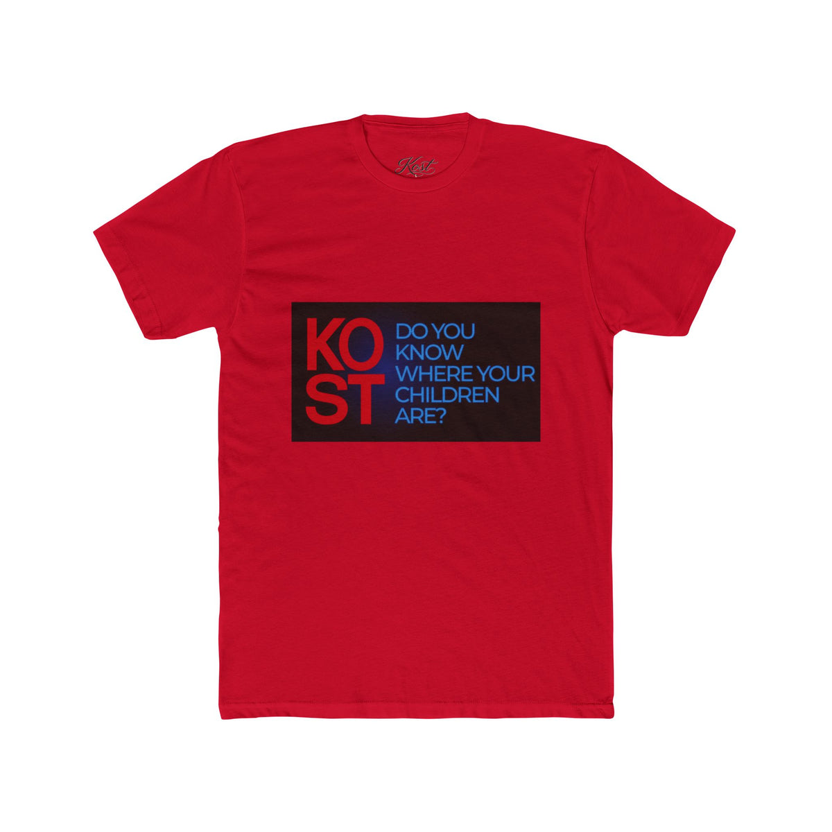 KOST Know Your Children Are You Graphic T-Shirt