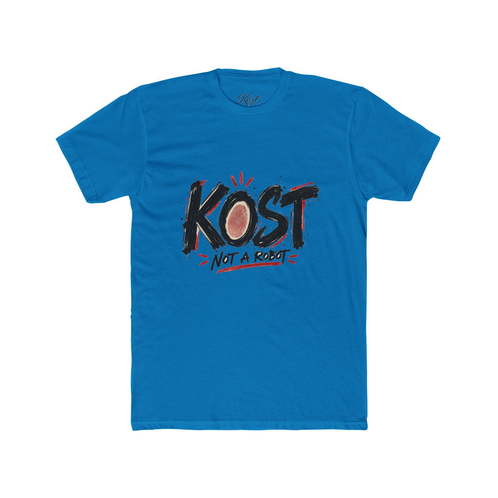 KOST “Not A Robot” Graphic Tee — Casual Streetwear T-Shirt