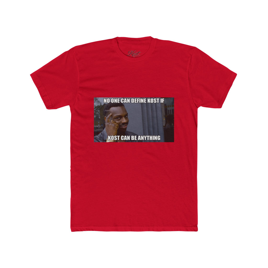 No One Can Define KOST Tee – KOST Can Be Anything Motivational Shirt