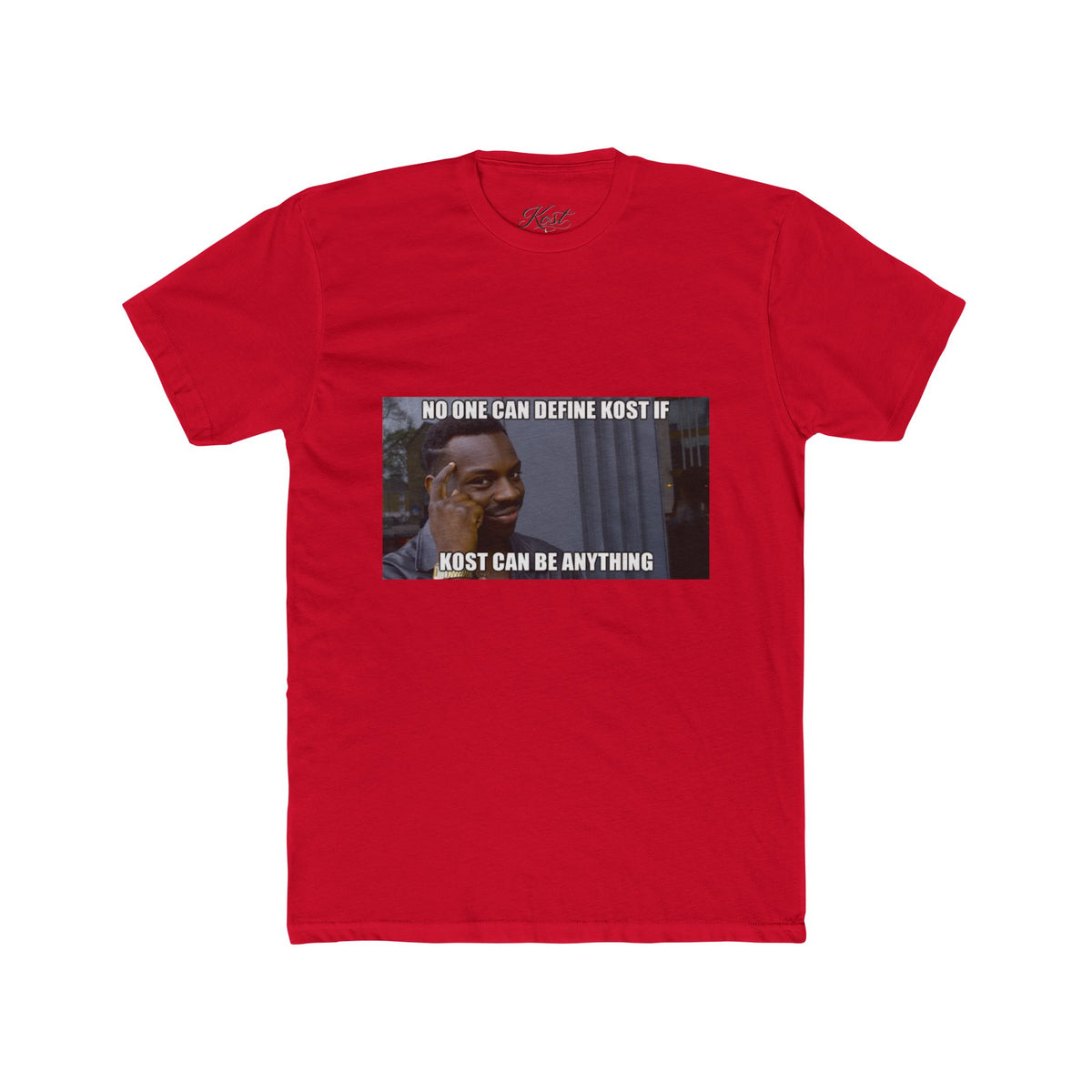 No One Can Define KOST Tee – KOST Can Be Anything Motivational Shirt