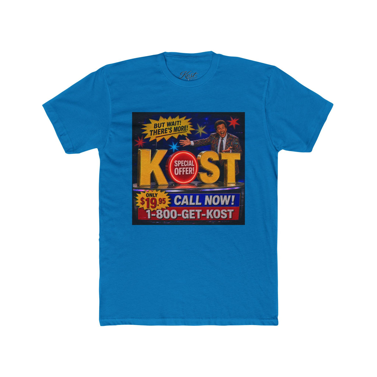 KOST Infomercial Graphic Tee — "Call Now! 1-800-GET-KOST" Retro TV Ad Shirt