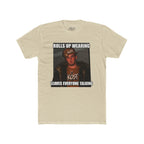 Rolls Up Wearing KOST Leaves Everyone Talking Graphic T-Shirt