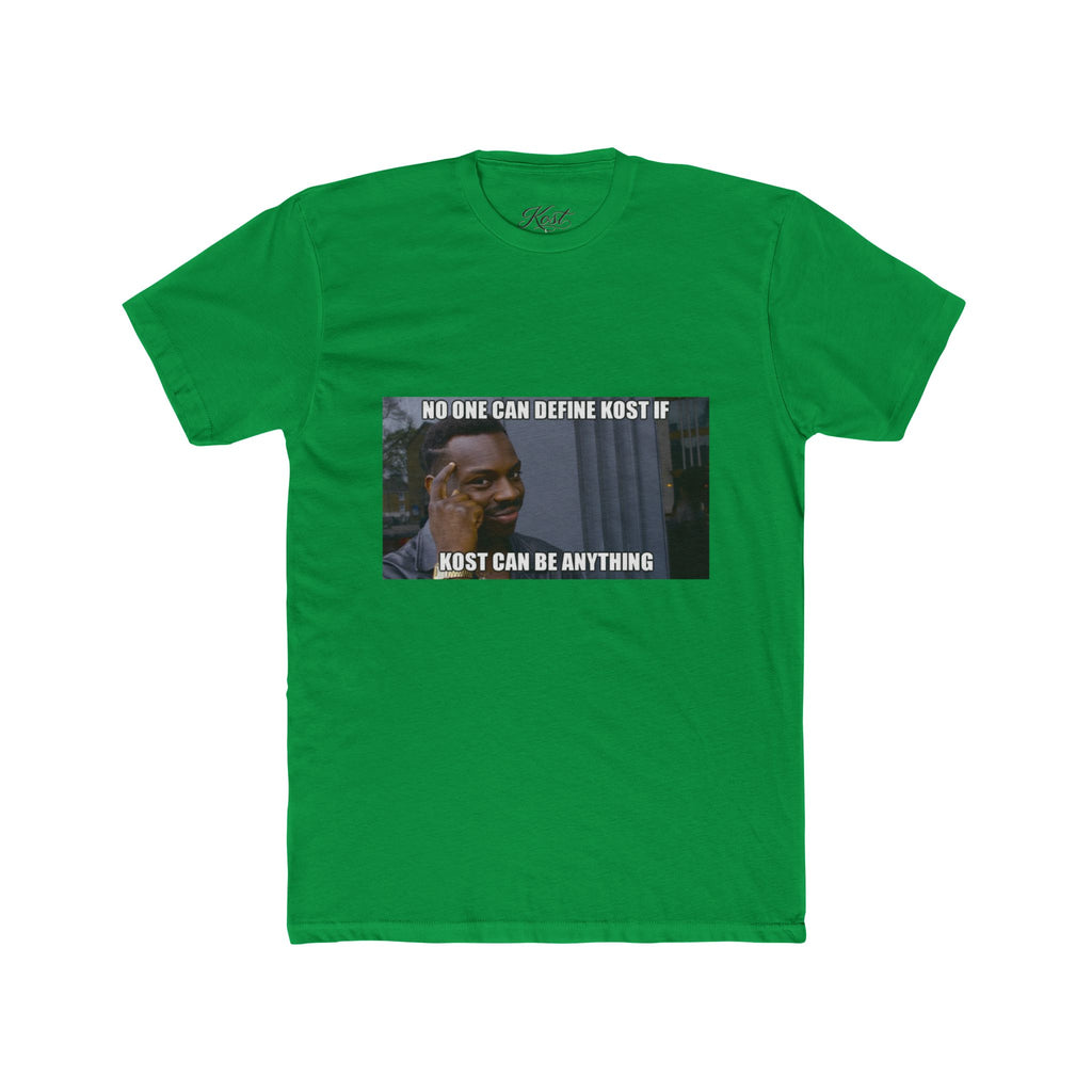 No One Can Define KOST Tee – KOST Can Be Anything Motivational Shirt