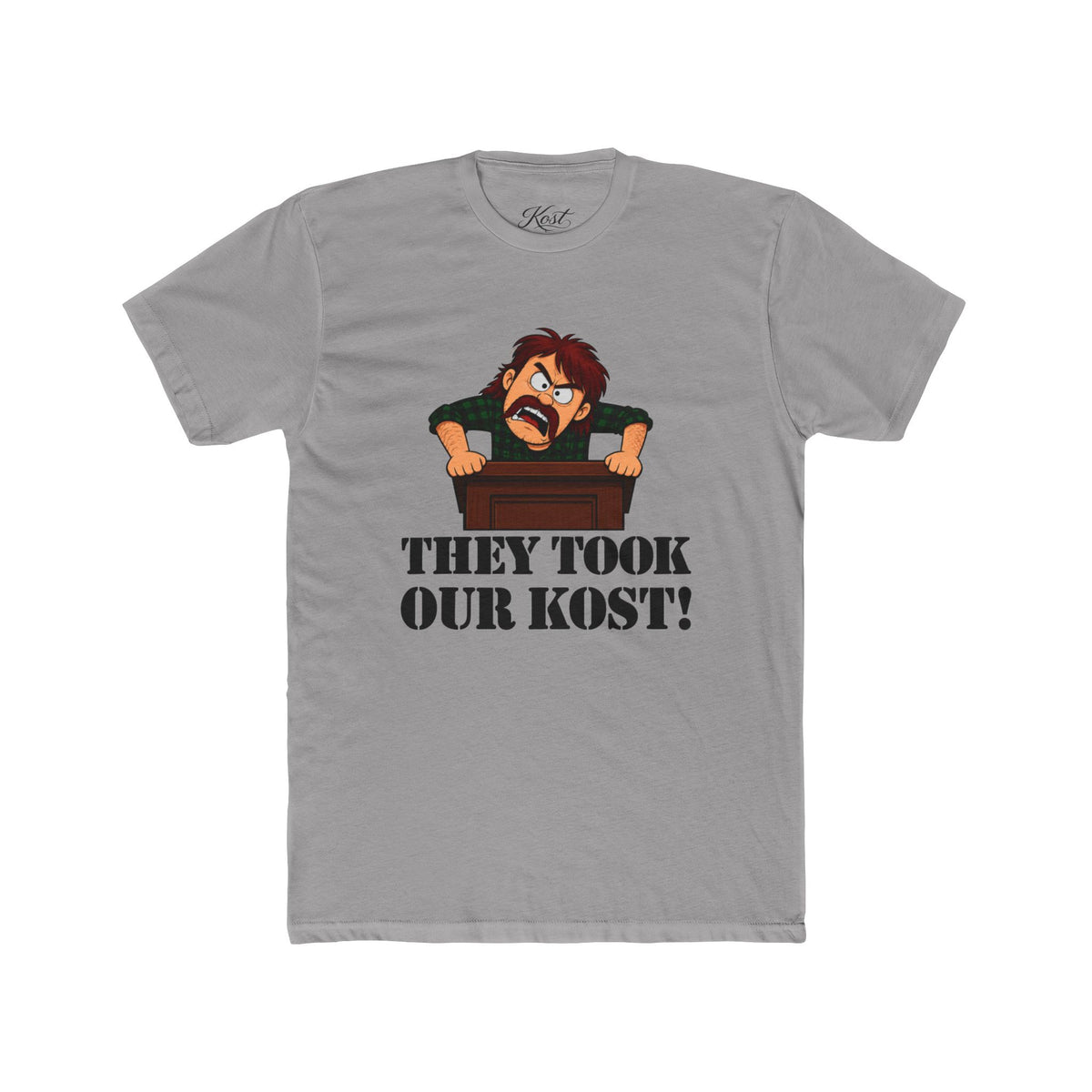 They Took Our Kost Funny Political Statement T-Shirt