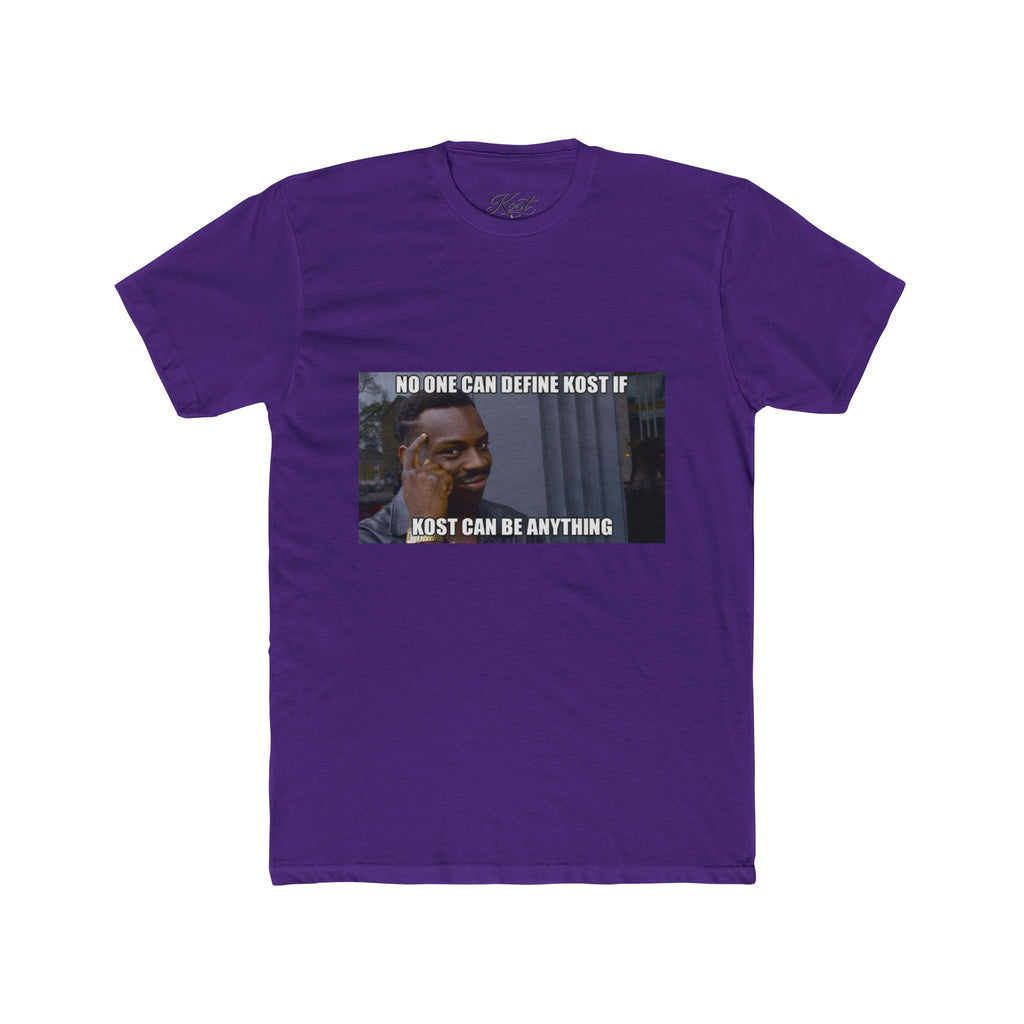 No One Can Define KOST Tee – KOST Can Be Anything Motivational Shirt