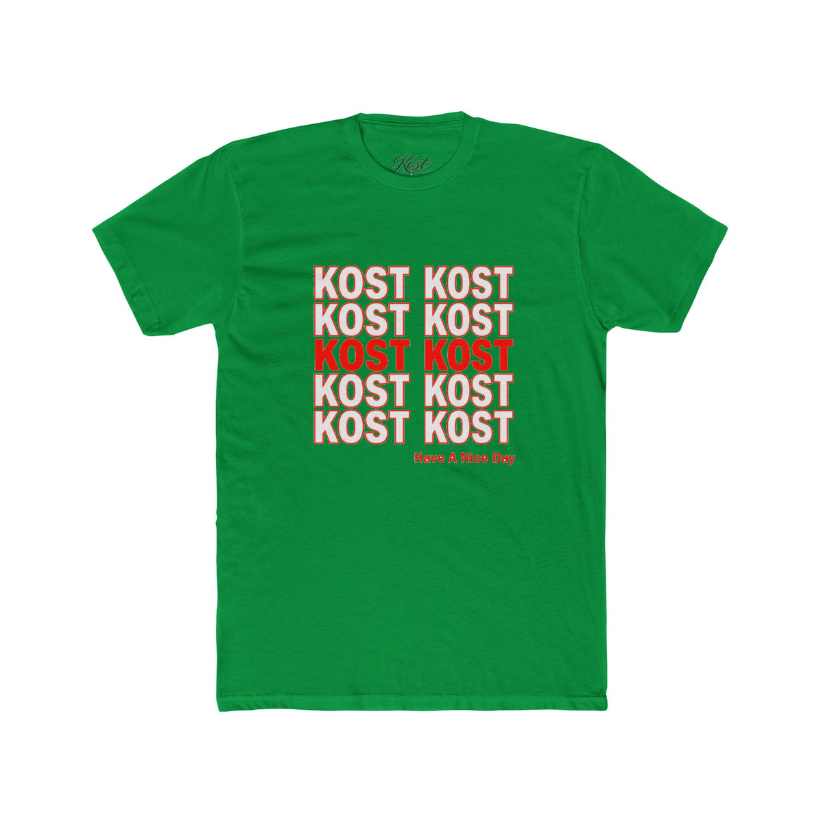 Kost Kost Have a Nice Day Graphic T-Shirt