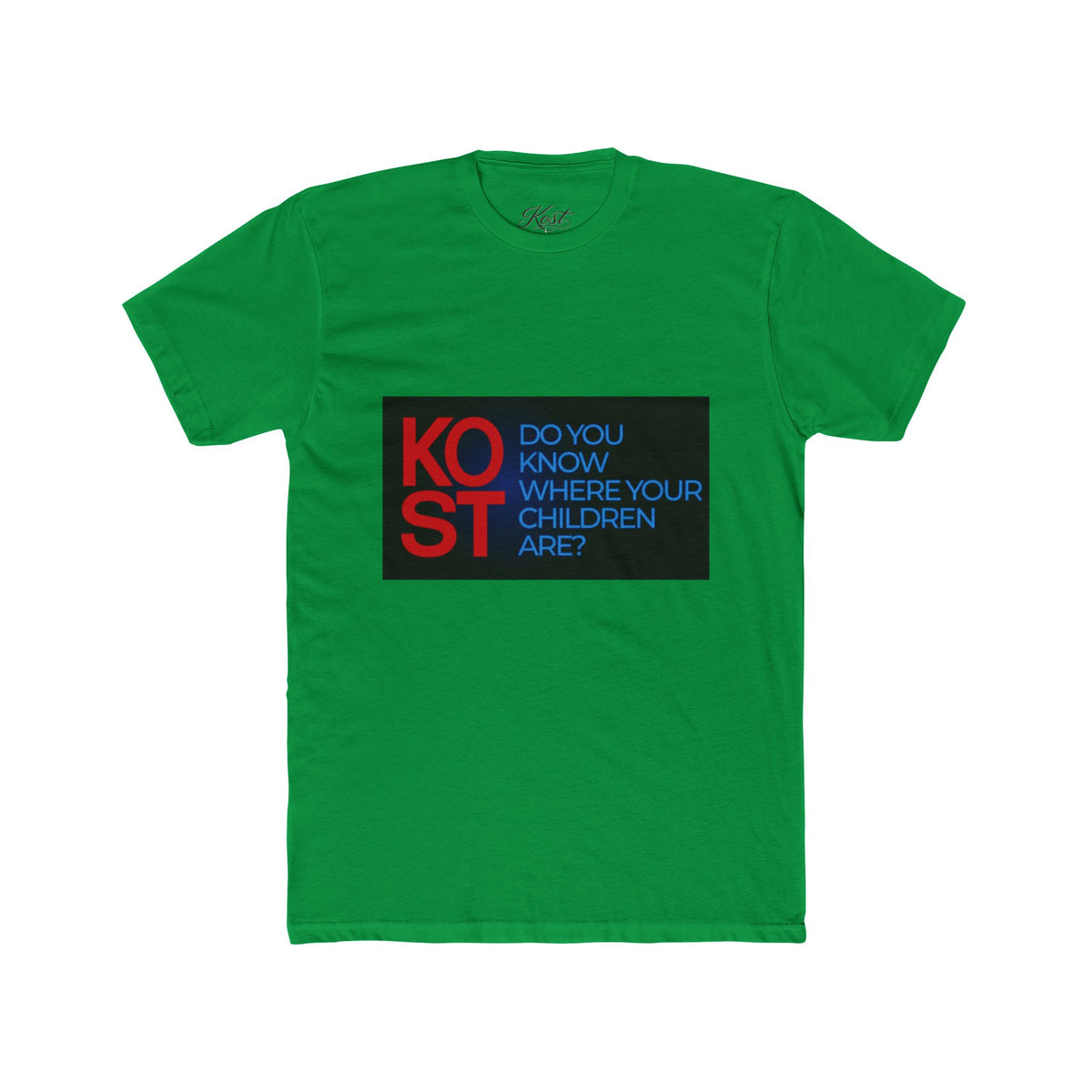 KOST Know Your Children Are You Graphic T-Shirt