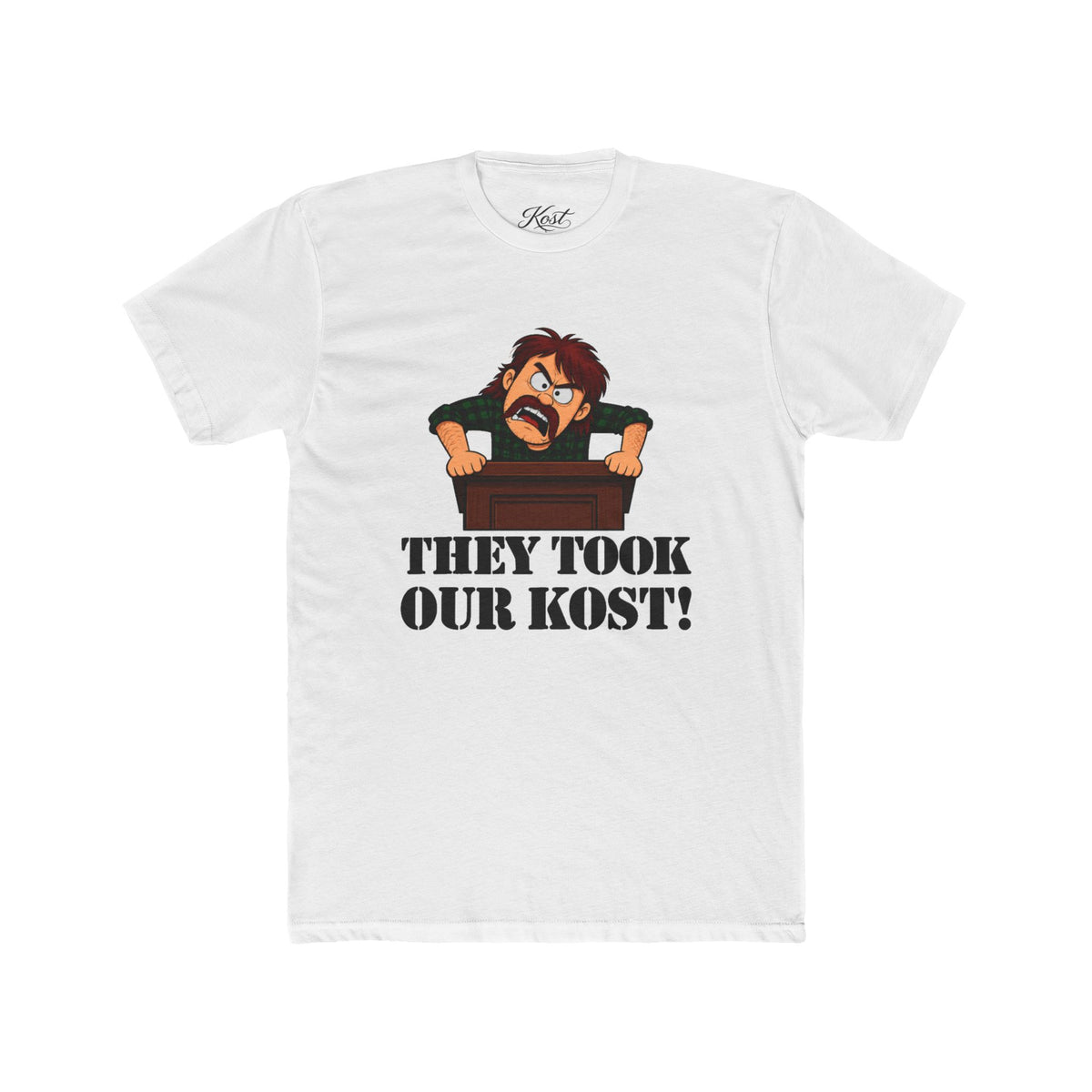 They Took Our Kost Funny Political Statement T-Shirt