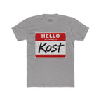 Hello My Name Is Kost T‑Shirt — Name Tag Graphic Tee