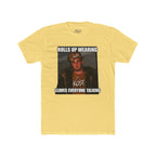 Rolls Up Wearing KOST Leaves Everyone Talking Graphic T-Shirt