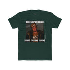 Rolls Up Wearing KOST Leaves Everyone Talking Graphic T-Shirt