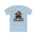 They Took Our Kost Funny Political Statement T-Shirt