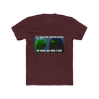 Funny “My Brain: Just Make It Kost” Meme T-Shirt