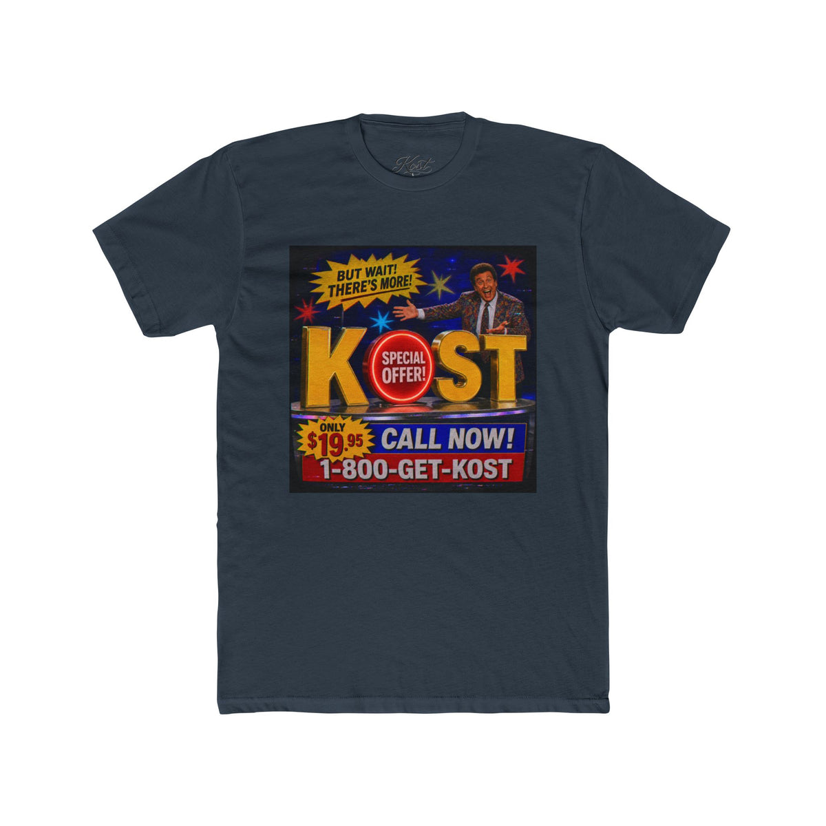 KOST Infomercial Graphic Tee — "Call Now! 1-800-GET-KOST" Retro TV Ad Shirt