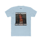 Rolls Up Wearing KOST Leaves Everyone Talking Graphic T-Shirt