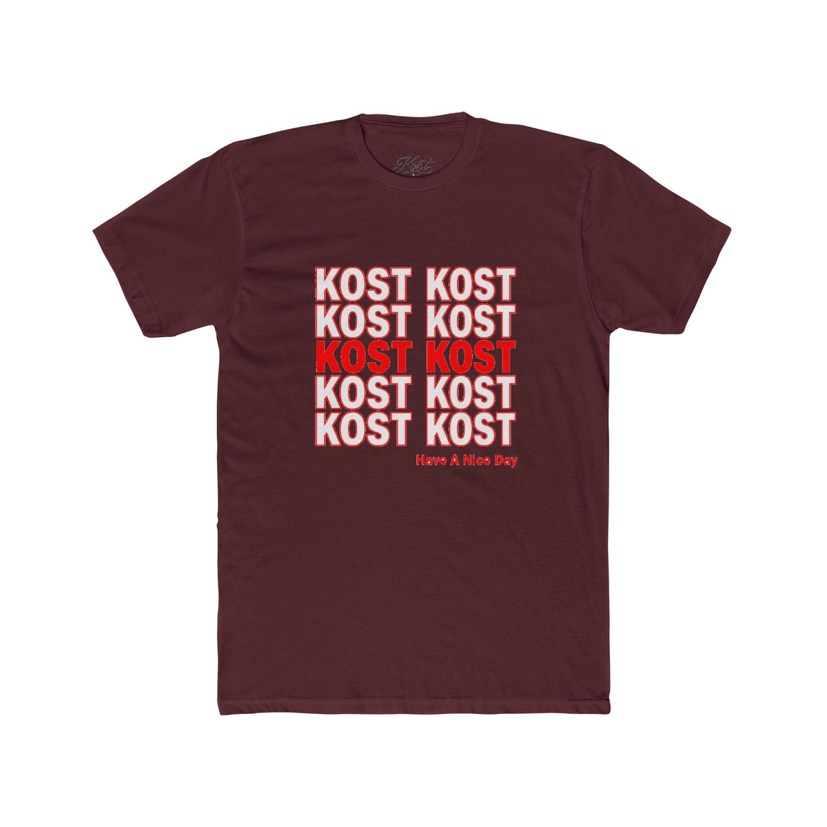 Kost Kost Have a Nice Day Graphic T-Shirt